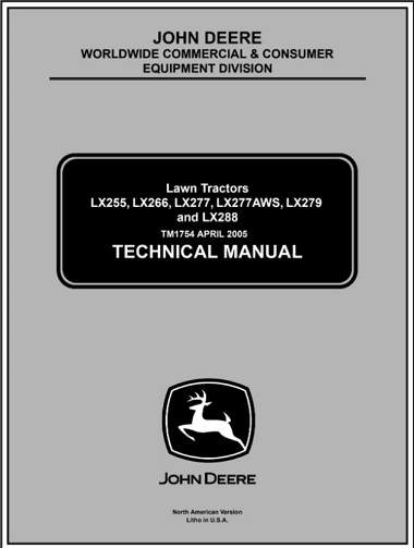 John Deere LX255, LX266, LX277, LX277AWS, LX279, LX288 Lawn Tractors Technical Manual
