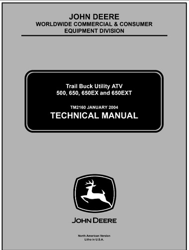 John Deere 500, 650, 650EX, 650EXT Trail Buck Utility ATV Technical Manual