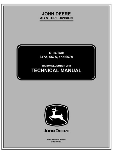 John Deere 647A, 657A, 667A Quik-Trak Technical Manual