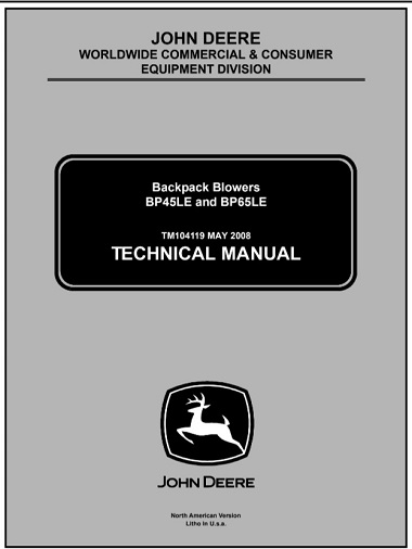 John Deere BP45LE, BP65LE Backpack Blowers Technical Manual
