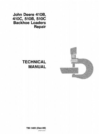 John Deere 410B, 410C, 510B, 510C Backhoe Loaders Repair Technical Manual