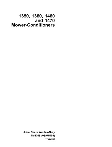John Deere 1350, 1360, 1460, 1470 Mower-Conditioners Technical Manual