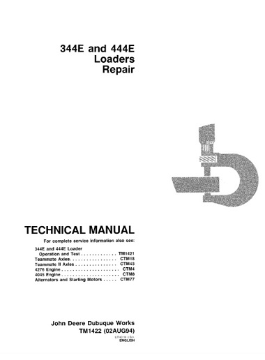 John Deere 344E, 444E Loader Repair Technical Manual