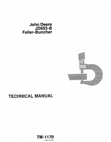 John Deere JD693-B Feller-Buncher Technical Manual