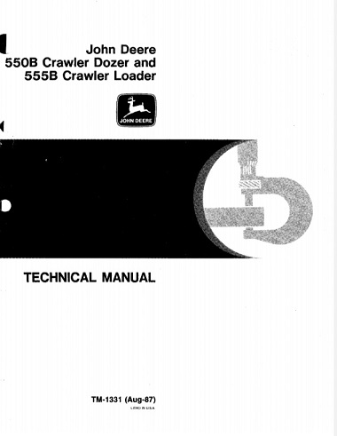 John Deere 550B Crawler Dozer, 555B Crawler Loader Technical Manual