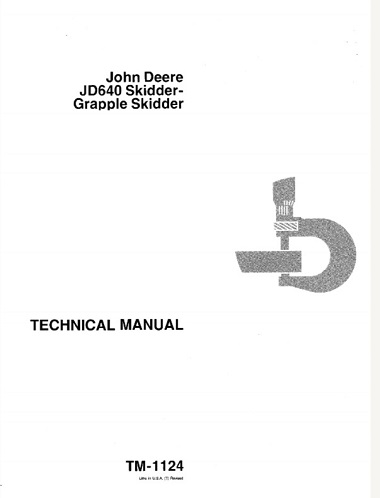 John Deere JD640 Skidder - Grapple Skidder Technical Manual