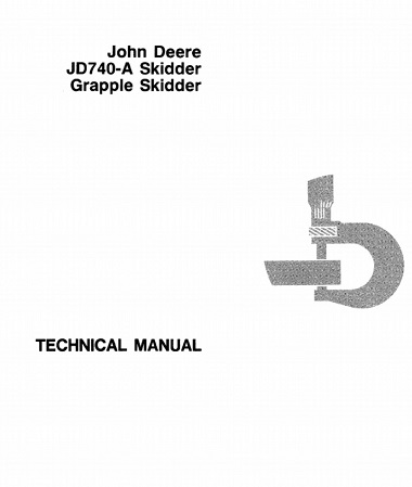 John Deere JD740A Skidder, Grapple Skidder Technical Manual