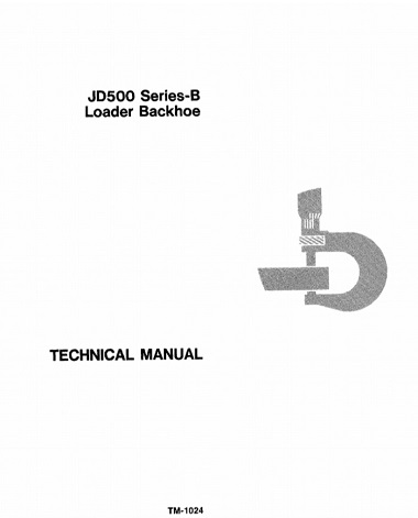 John Deere JD500 Series-B Loader Backhoe Technical Manual