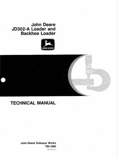 John Deere JD302-A Loader, Backhoe Loader Technical Manual