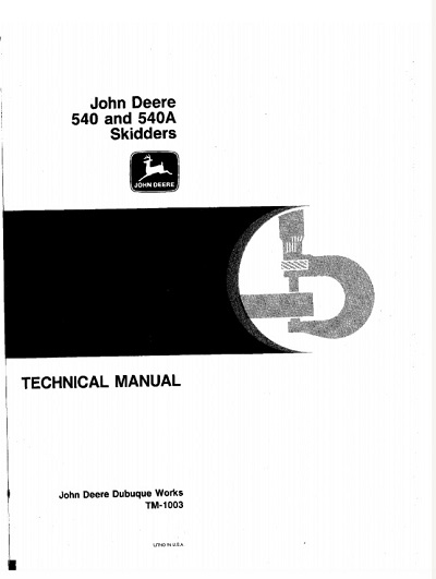 John Deere 540, 540A Skidders Technical Manual