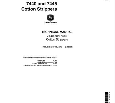 John Deere 7440, 7445 Cotton Strippers Technical Manual