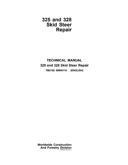 John Deere 325, 328 SkidSteer Loader Repair Technical Manual