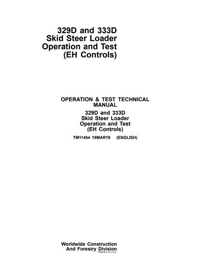 John Deere 329D and 333D Skid Steer Loader (EH Controls) Operation and Test Technical Manual