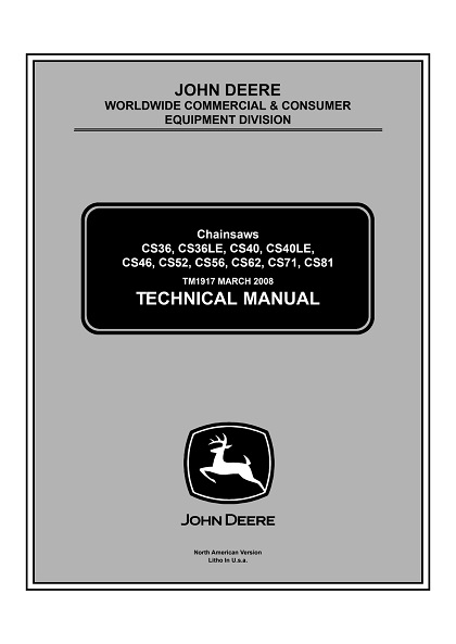John Deere CS36, CS40, CS46,CS52, CS56, CS62, CS71, CS81 Chainsaws Technical Manual