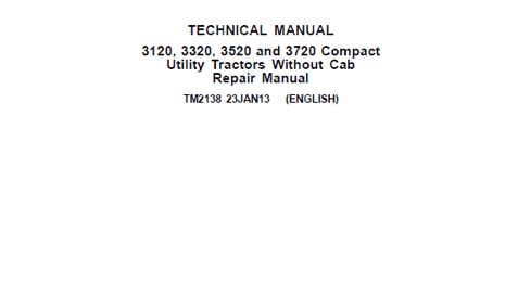 John Deere 3120, 3320, 3520, 3720 Compact Utility Tractors Service Manual