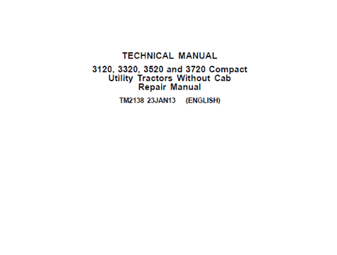 John Deere 3120, 3320, 3520, 3720 Compact Utility Tractors Service Manual